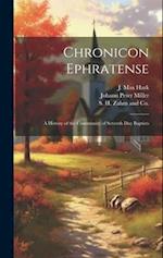 Chronicon Ephratense: A History of the Community of Seventh Day Baptists 