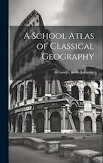 A School Atlas of Classical Geography 