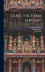 Ulric the Farm Servant 