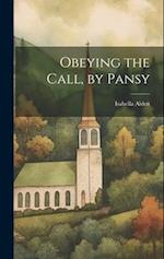 Obeying the Call, by Pansy 