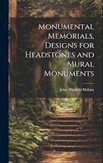 Monumental Memorials, Designs for Headstones and Mural Monuments 