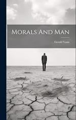 Morals And Man 