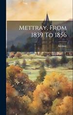 Mettray, From 1839 To 1856 