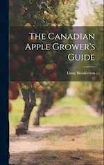 The Canadian Apple Grower's Guide 