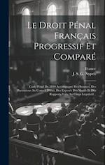 Le Droit Pénal Français Progressif Et Comparé