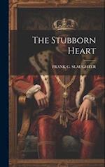 The Stubborn Heart 