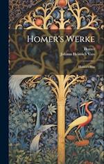 Homer's Werke: Homer's Ilias 