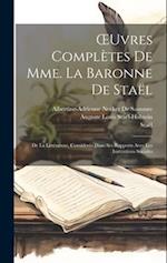 OEuvres Complètes De Mme. La Baronne De Staël