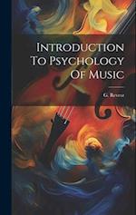 Introduction To Psychology Of Music 