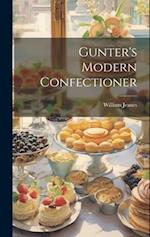 Gunter's Modern Confectioner 