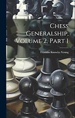 Chess Generalship, Volume 2, Part 1 
