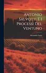 Antonio Salvotti E I Processi Del Ventuno