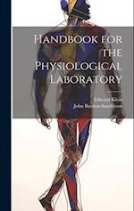 Handbook for the Physiological Laboratory 