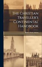 The Christian Traveller's Continental Handbook 