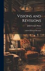 Visions and Revisions; a Book of Literary Devotions 