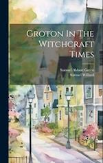 Groton In The Witchcraft Times 