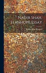 Nadir Shah. Stanhope Essay 