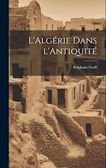 L'Algérie dans l'Antiquité