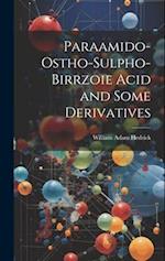 Paraamido-ostho-sulpho-birrzoie Acid and Some Derivatives 