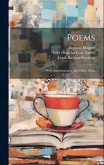 Poems: With Autobiographic and Other Notes 