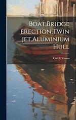 Boat,Bridge erection,Twin jet,Aluminium hull 