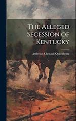 The Alleged Secession of Kentucky 