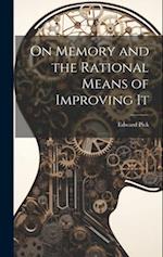 On Memory and the Rational Means of Improving It 