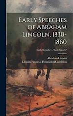 Early Speeches of Abraham Lincoln, 1830-1860; Early Speeches - "Lost Speech" 