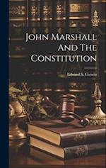 John Marshall And The Constitution 