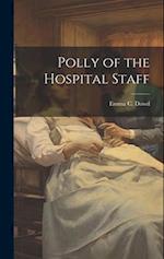 Polly of the Hospital Staff 