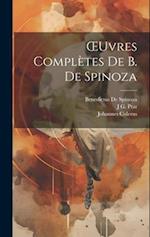 OEuvres Complètes De B. De Spinoza