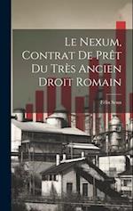 Le Nexum, Contrat de Prêt du Très Ancien Droit Romain 