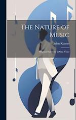 The Nature of Music: Original Harmony in One Voice 