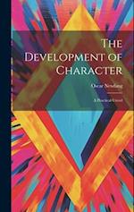 The Development of Character: A Practical Creed 