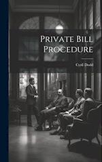 Private Bill Procedure 