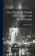 Old Roads From the Heart of New York 