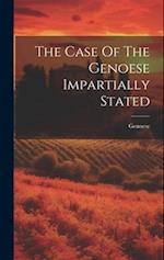 The Case Of The Genoese Impartially Stated