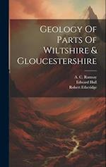 Geology Of Parts Of Wiltshire & Gloucestershire 