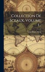 Collection De Sceaux, Volume 1...