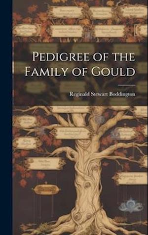 Pedigree of the Family of Gould
