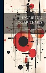 Théorie Des Logarithmes