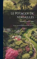Le Potager De Versailles: L'école Nationale D'horticulture De Versailles 