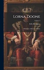 Lorna Doone: A Romance of Exmoor Volume; Volume 3 