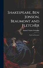 Shakespeare, Ben Jonson, Beaumont and Fletcher: Notes and Lectures 