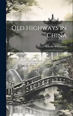 Old Highways in China 