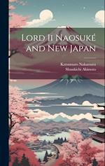 Lord Ii Naosuké and New Japan 