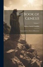 The Book of Genesis: Expounded in a Series of Discourses; Volume 2 