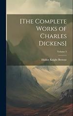 [The Complete Works of Charles Dickens]; Volume 3 