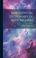 Biographical Dictionary of Astronomers 