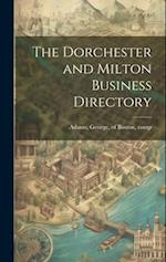 The Dorchester and Milton Business Directory 